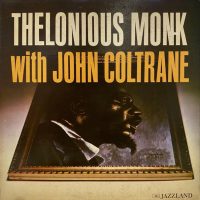 Thelonious Monk With John Coltrane – Jazzland