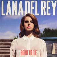 Lana Del Rey – Born To Die